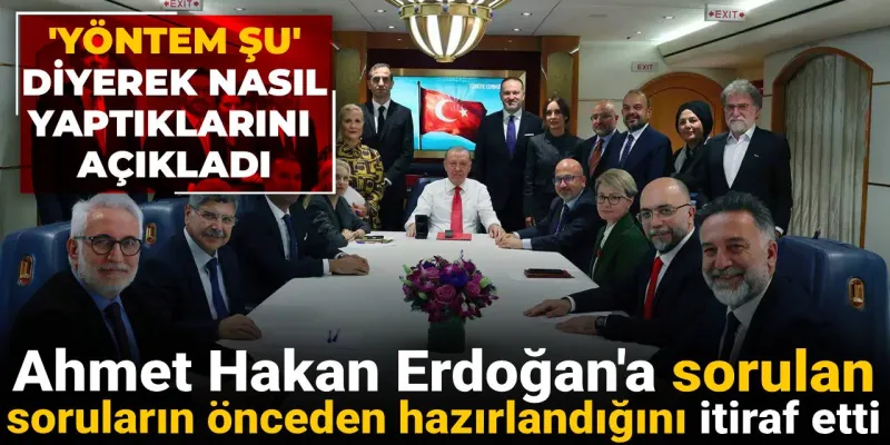 Ahmet Hakan'dan Şok İtiraf: Erdoğan'a Sorular Önceden Mi Hazırlandı?