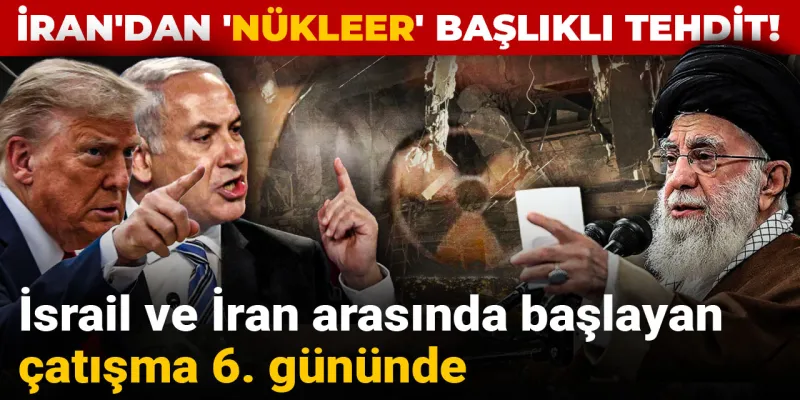İran'dan İsrail'e Nükleer Tehdit Mi? Gerilim Tırmanıyor!