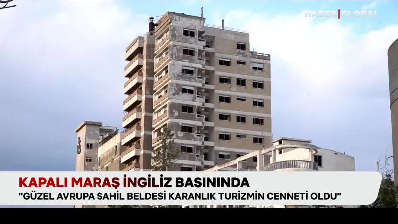 Kapalı Maraş İngiliz basınında